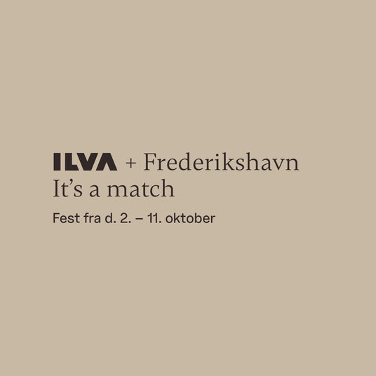 ILVA + Frederikshavn – It’s a match. Fest fra d. 2.–11. oktober.